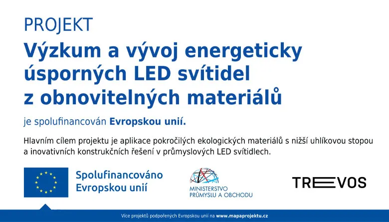 Projekt: Výzkum a vývoj energeticky úsporných LED svítidel z obnovitelných materiálů.